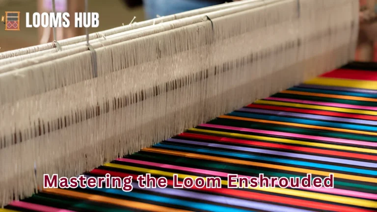 loom enshrouded