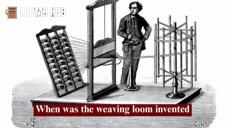 when was the weaving loom invented